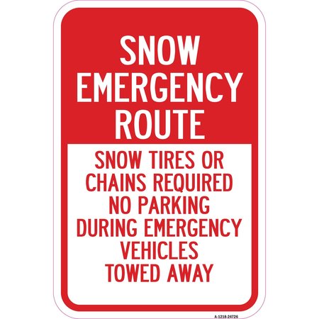 SIGNMISSION Snow Emergency Route Snow Tires Or Chains Required Aluminum, 12" H, A-1218-24726 A-1218-24726